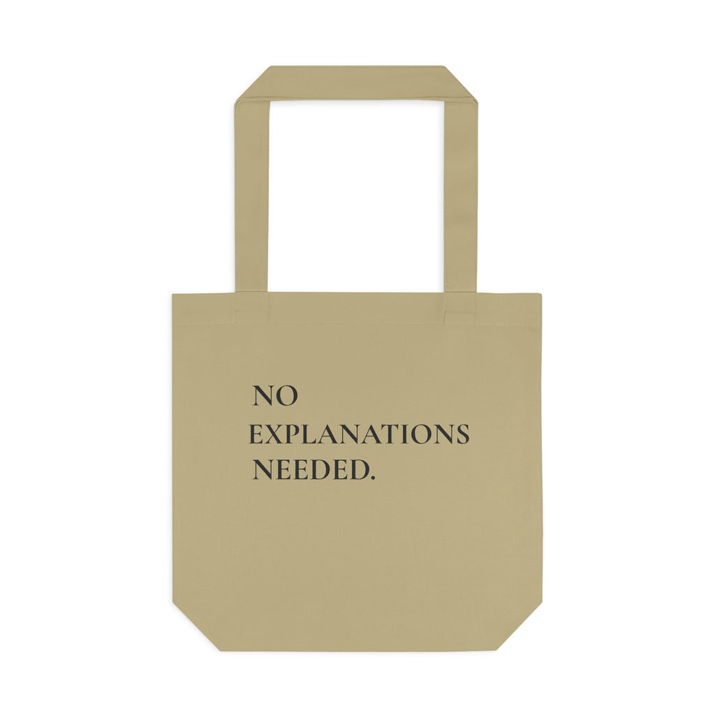 Baumwolltasche „No Explanations Needed“