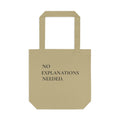 Baumwolltasche „No Explanations Needed“