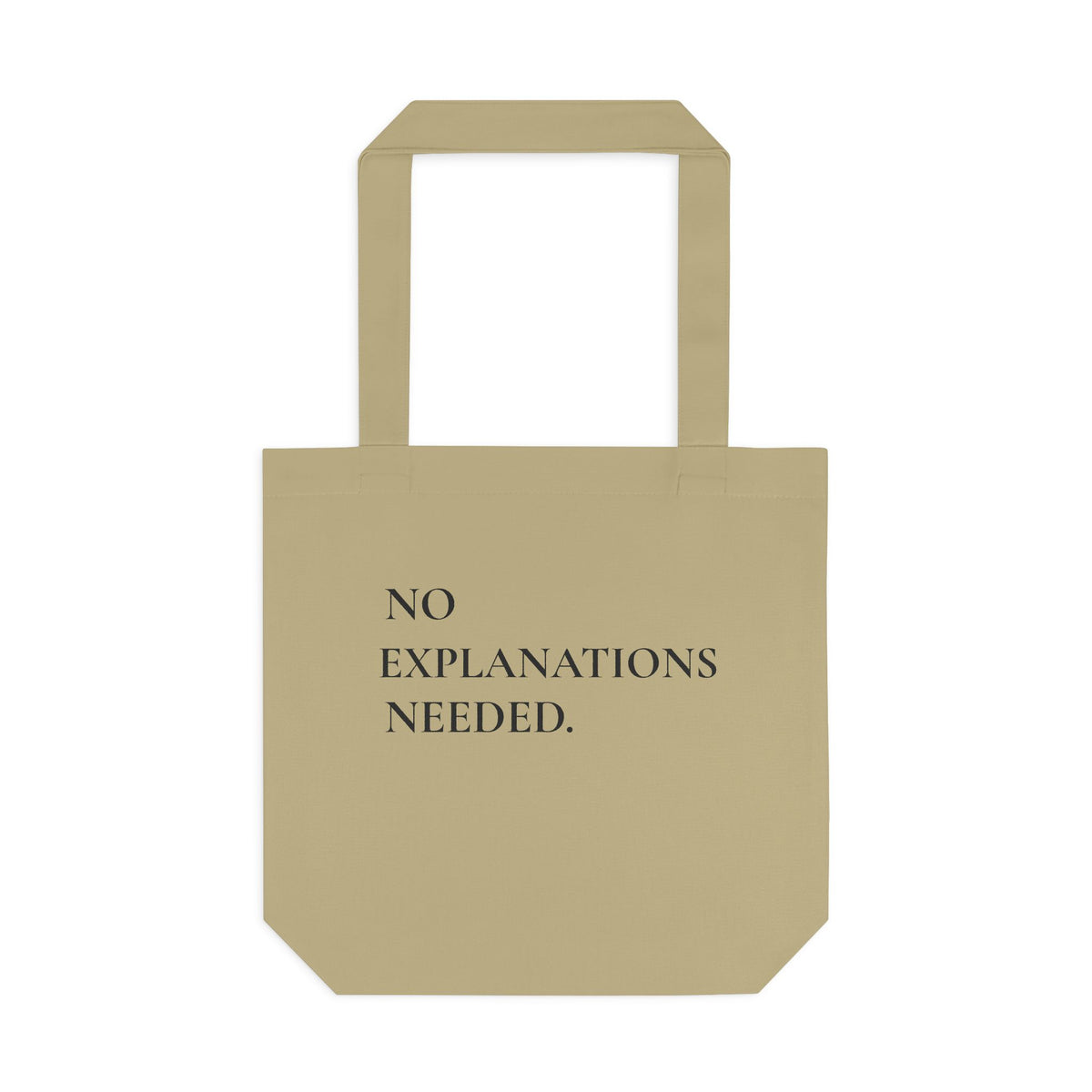 No Explanations Needed Cotton Tote
