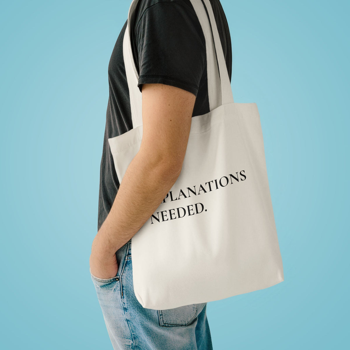 Baumwolltasche „No Explanations Needed“