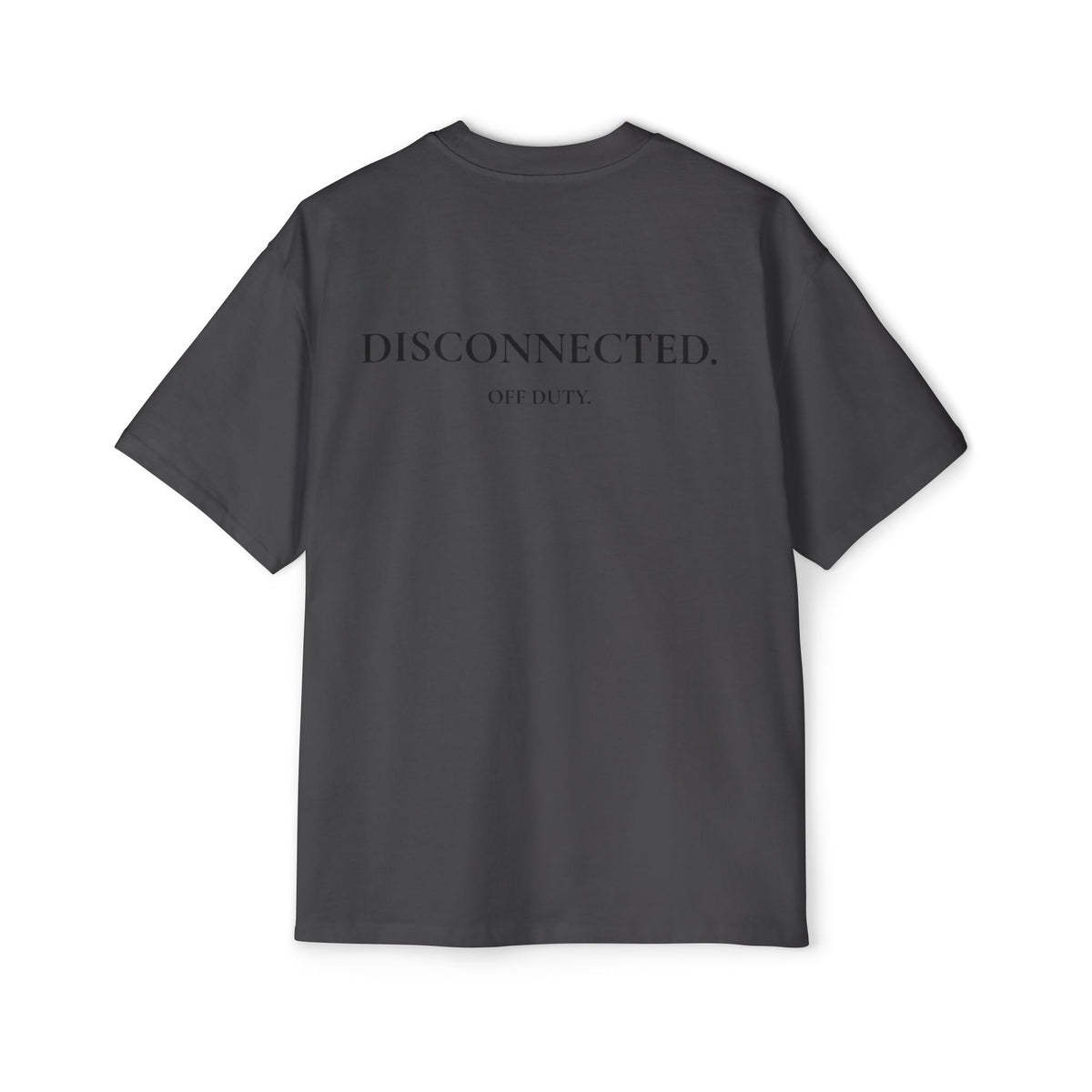 Men's "Off Duty / Disconnected" Oversized Tee