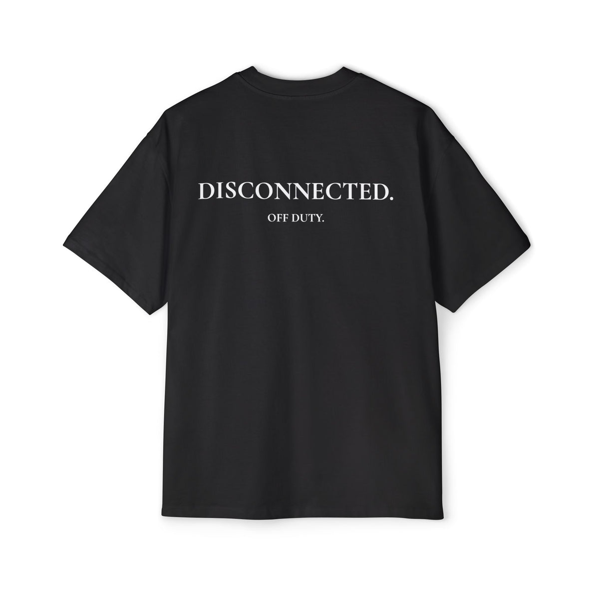 Men's "Off Duty / Disconnected" Oversized Tee