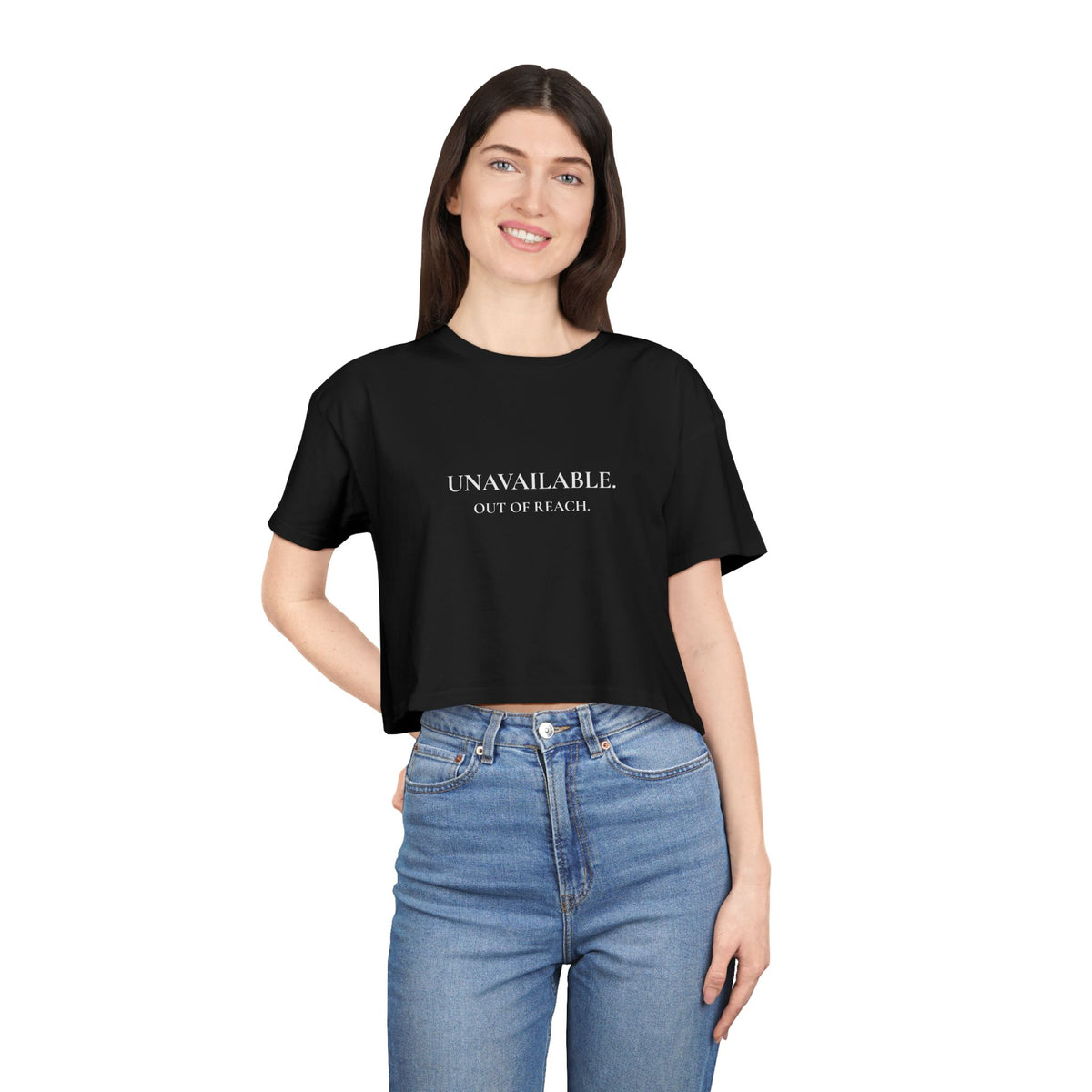 Unavailable Crop Tee "Unavailable. Out of Reach."