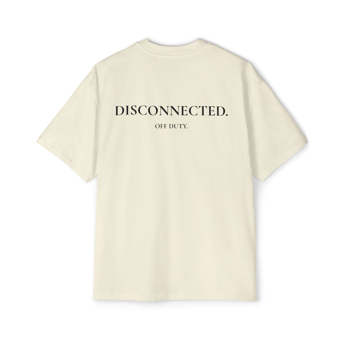 Men's "Off Duty / Disconnected" Oversized Tee