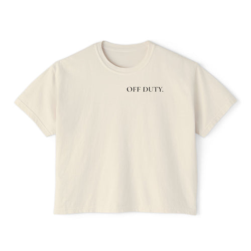 "OFF DUTY." Women's Boxy Tee