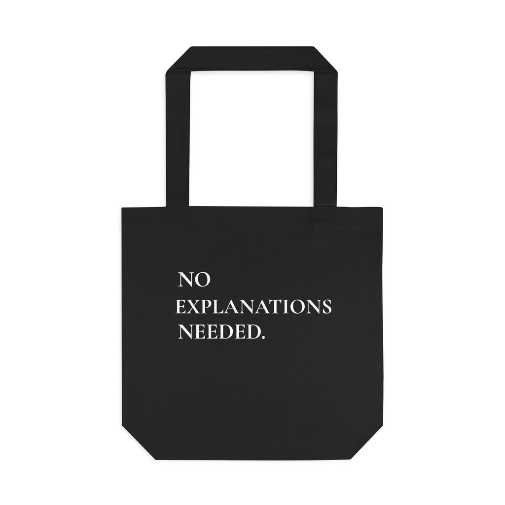 Baumwolltasche „No Explanations Needed“