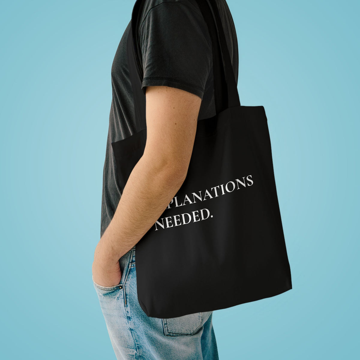 No Explanations Needed Cotton Tote