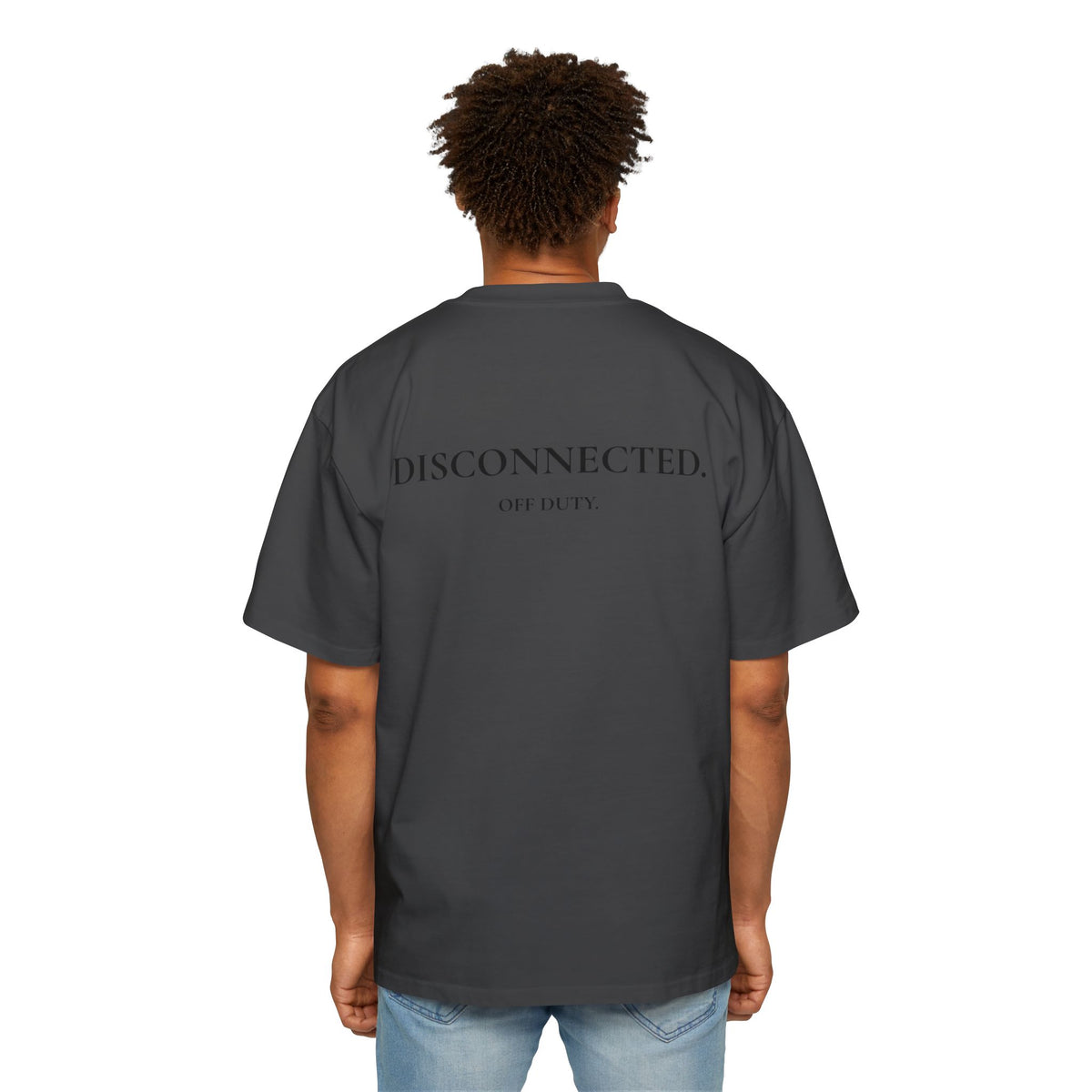 Men's "Off Duty / Disconnected" Oversized Tee