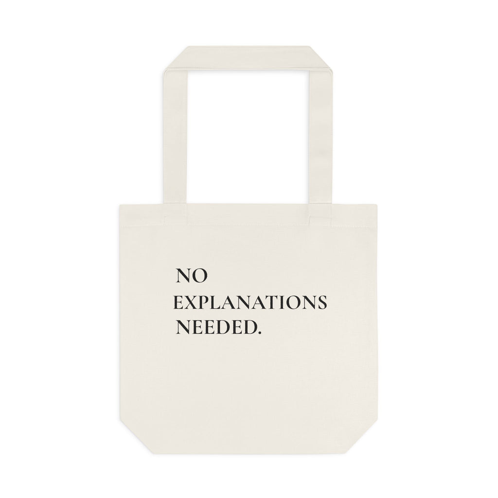 Baumwolltasche „No Explanations Needed“